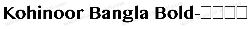 Kohinoor Bangla Bold字体转换
